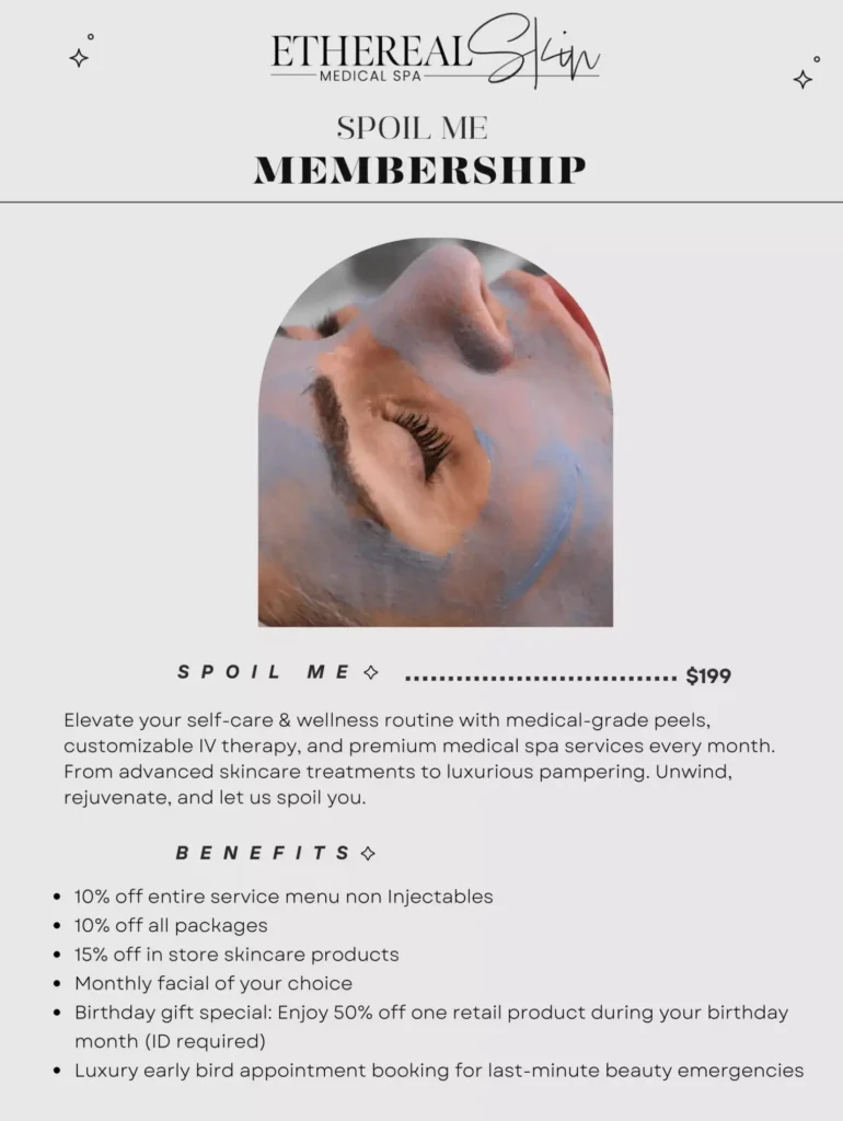 Spoil Me Membership at Ethereal Skin Medical Spa